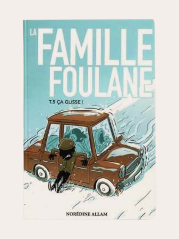 La Famille Foulane (Tome 5) Ca glisse