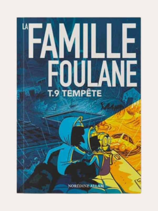 La Famille Foulane (Tome 9) : Tempête