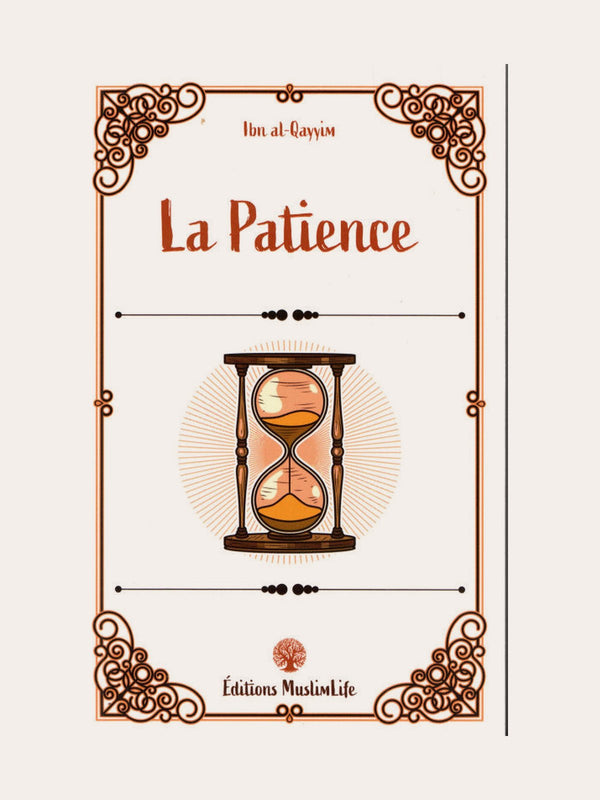 La patience – Ibn Al Qayyim