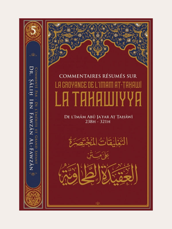 LA TAHAWIYYA COMMENTAIRE DE SHEIKH AL-FAWZAN – de Sheikh Muhammad Ibn WAHHAB – Edition Ibn Badis