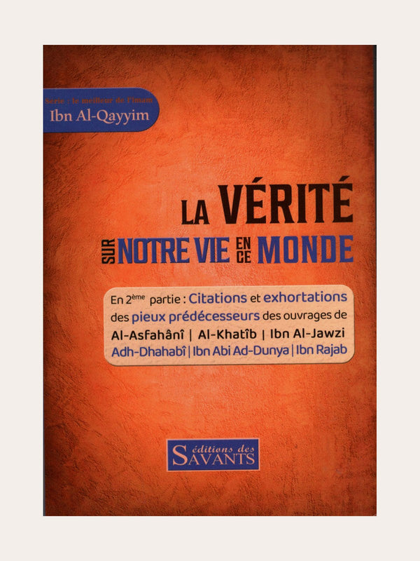 La vérité sur notre vie en ce monde