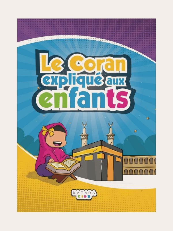 Le coran expliqué aux enfants
