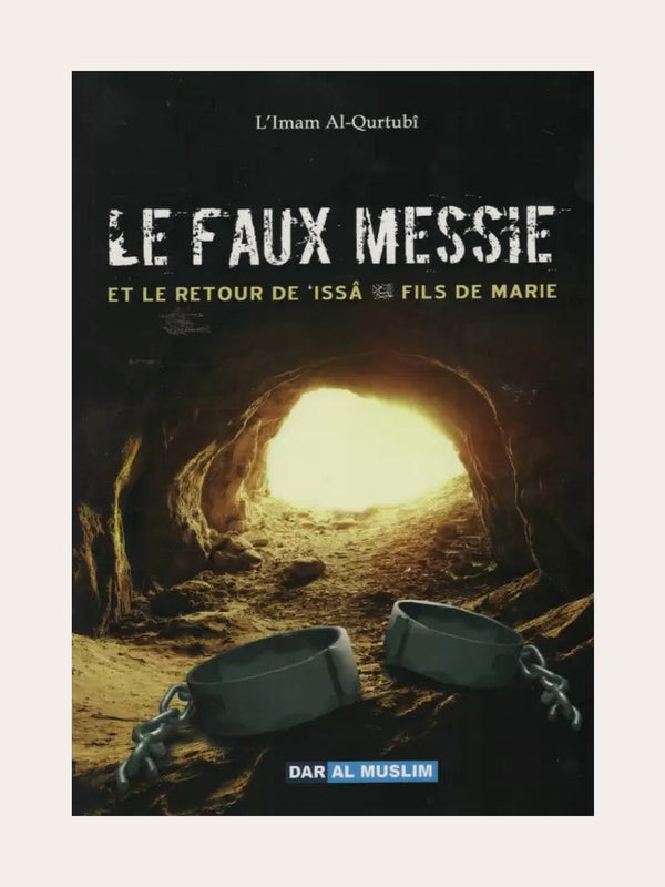 LE FAUX MESSIE ET LE RETOUR DE ISSA FILS DE MARIE