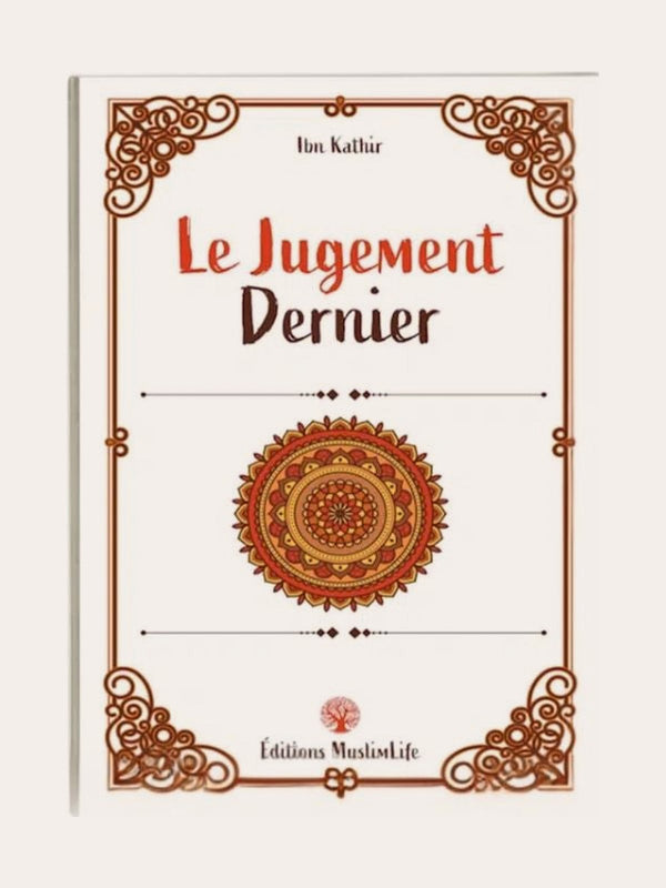 Le Jugement Dernier – Ibn Kathir – MuslimLife