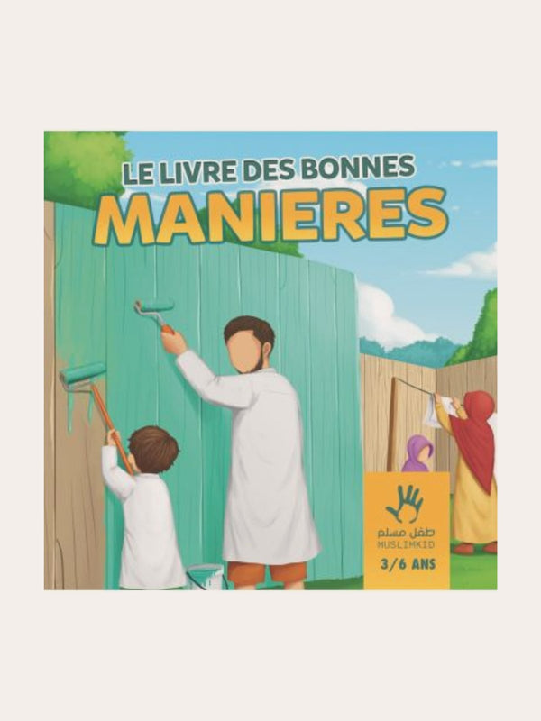 LE LIVRE DES BONNES MANIERES – MUSLIMKIDS (3/6ans)