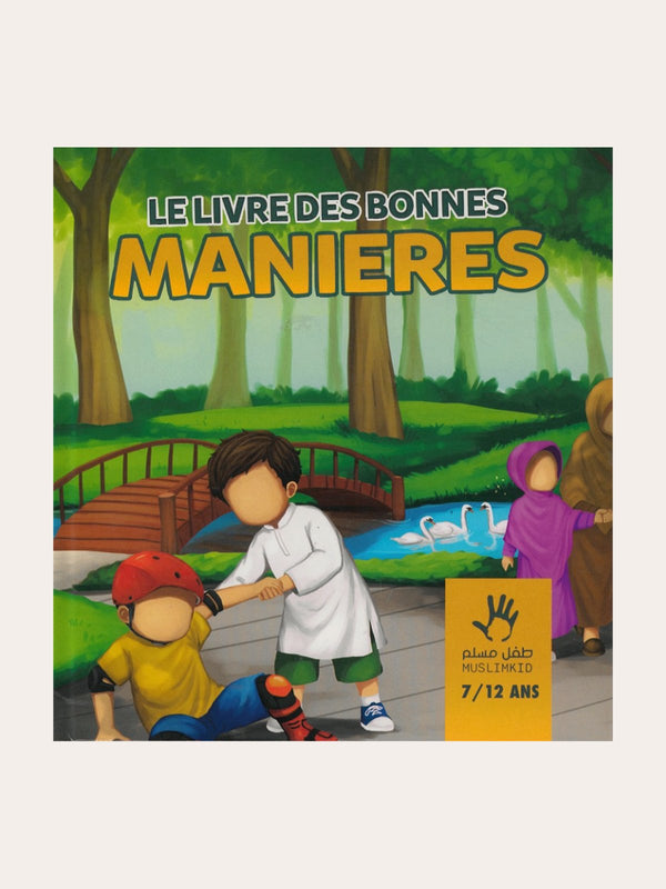 LE LIVRE DES BONNES MANIERES – MUSLIMKIDS (7/12ans)