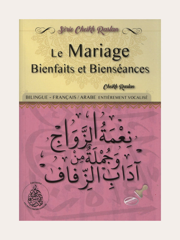 Le Mariage: Bienfaits Et Bienséances