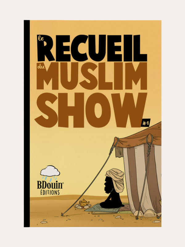 LE RECEUIL DU MUSLIM SHOW Tome 1