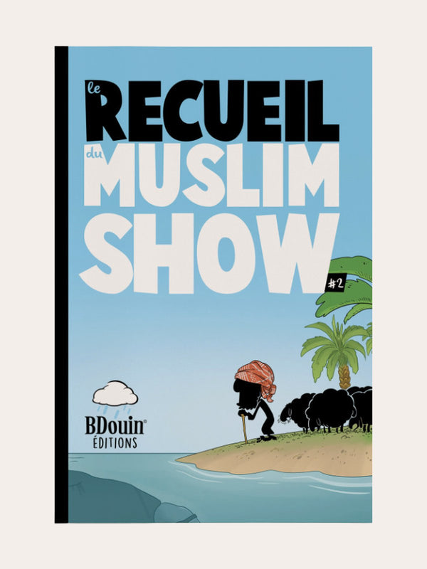 LE RECUEIL DU MUSLIM SHOW Tome 2