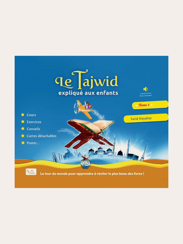 LE TAJWID EXPLIQUE AUX ENFANTS (Tome 1)