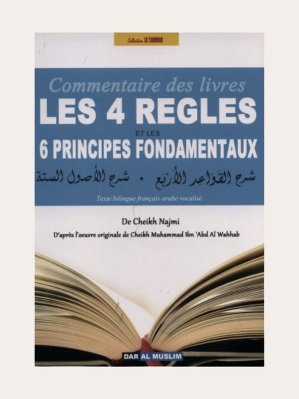 LES 4 REGLES ET LES 6 PRINCIPES FONDAMENTAUX – de Sheikh Muhammad Ibn ‘Abd Al-Wahhab – Editions Dar Al Muslim