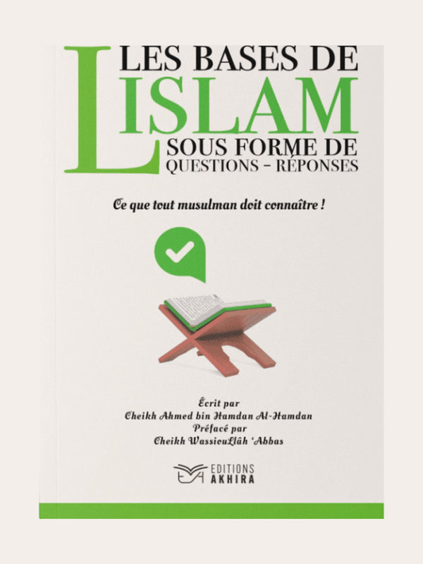 LES BASES DE L’ISLAM SOUS FORMES DE Q / R
