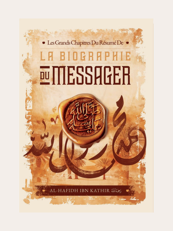 LES GRANDS CHAPITRES DU RESUME DE LA BIOGRAPHIE DU MESSAGER