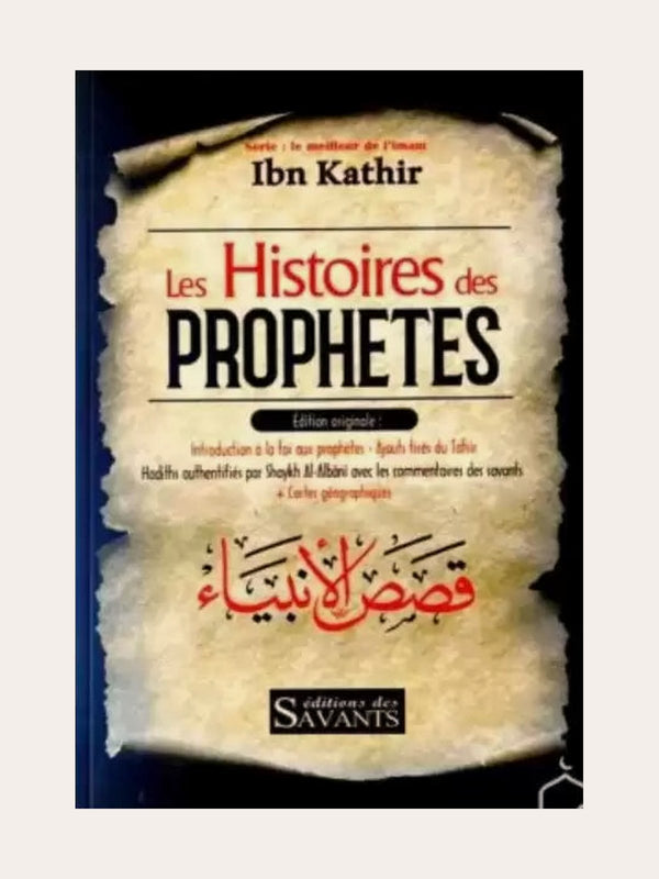 LES HISTOIRES DES PROPHETES – D’Ibn Kathir