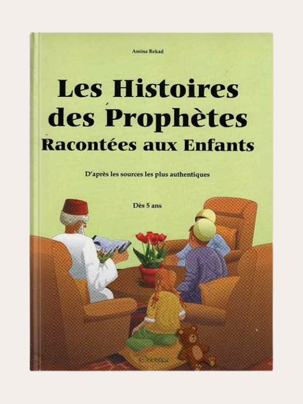 Les Histoires des Prophètes racontées aux enfants