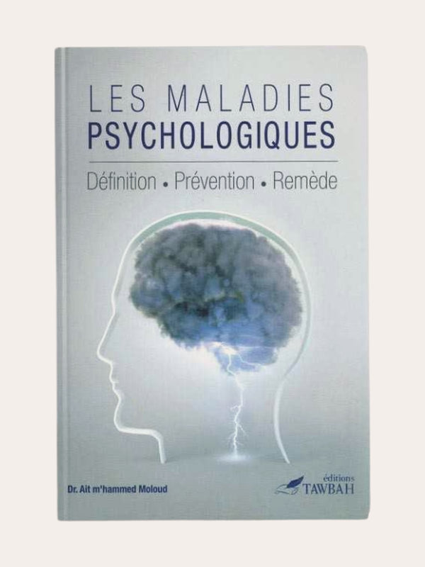 LES MALADIES PSYCHOLOGIQUES