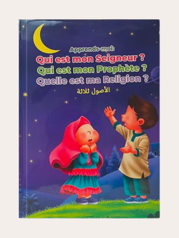 Les trois fondements pour les enfants – MuslimKid