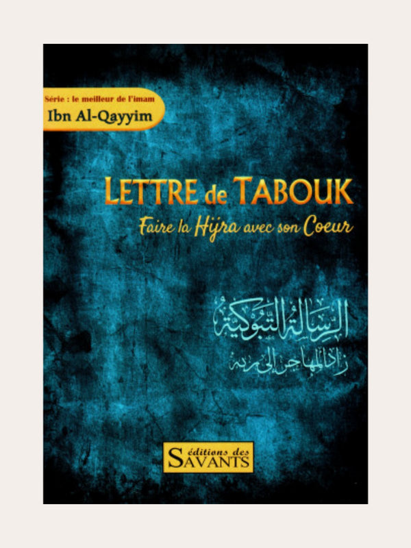 LETTRE DE TABOUK – D’ibn Al Qayyim