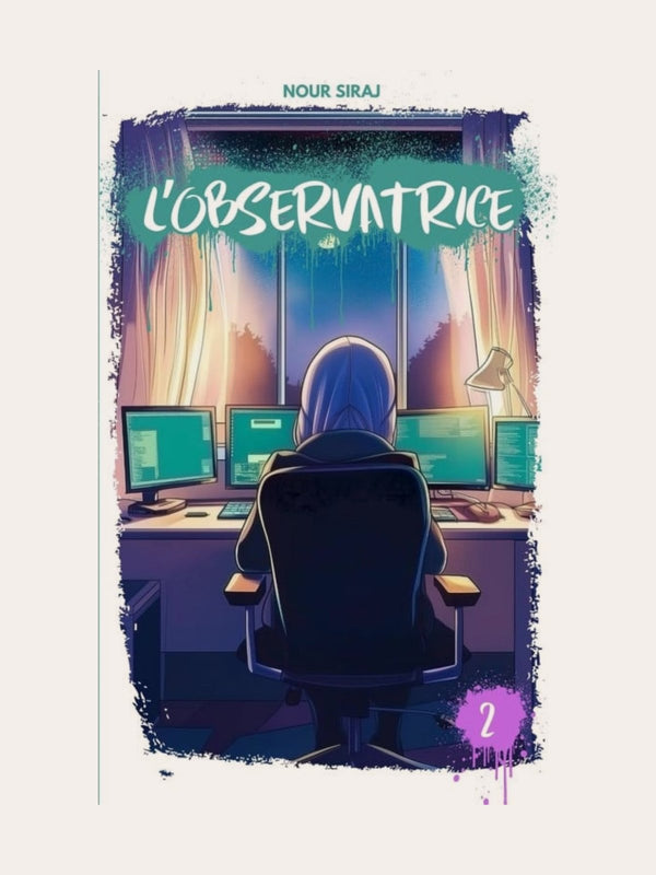 L’Observatrice – Tome 2 – Nour Siraj