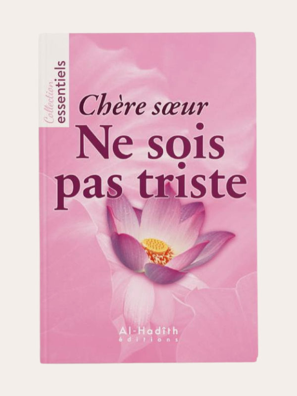 Chère sœur, ne sois pas triste