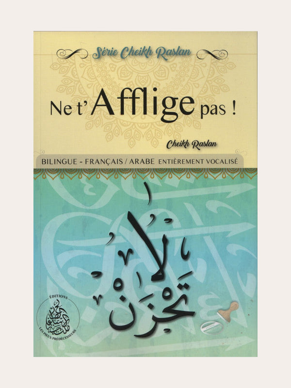 Ne T’afflige Pas – Cheikh Raslan – (Fr/Ara)