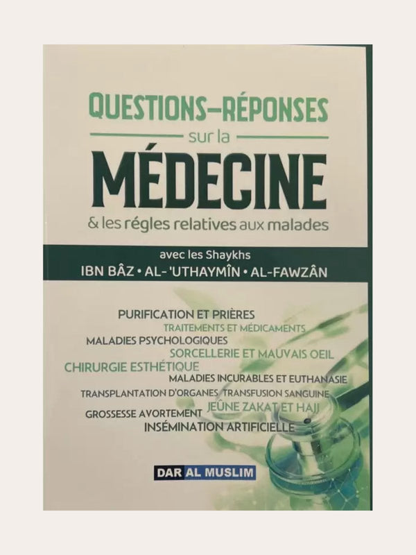 Questions – Réponses sur la médecine & les règles relatives aux malades