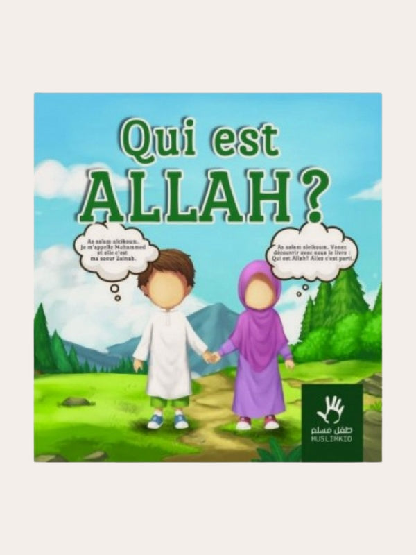 QUI EST ALLAH ? – Edition : Muslim Kids