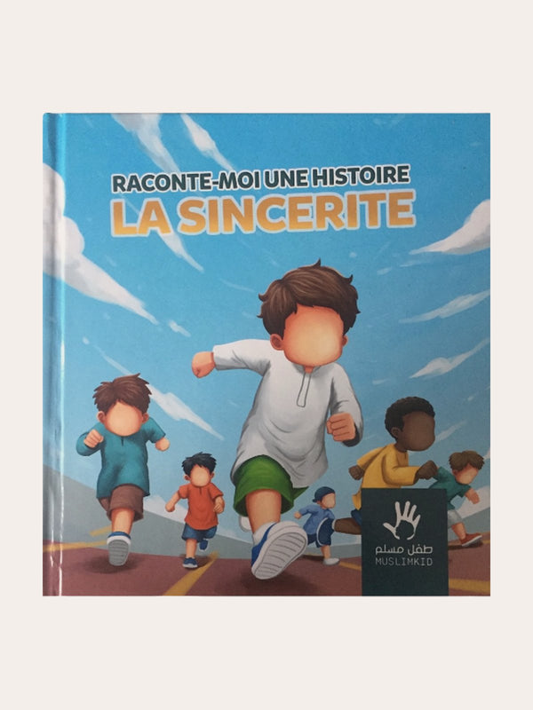 RACONTE MOI UNE HISTOIRE : LA SINCERITE – MUSLIMKIDS