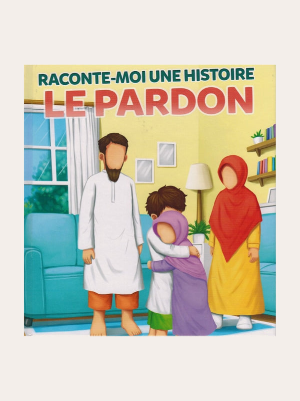 RACONTE MOI UNE HISTOIRE : LE PARDON