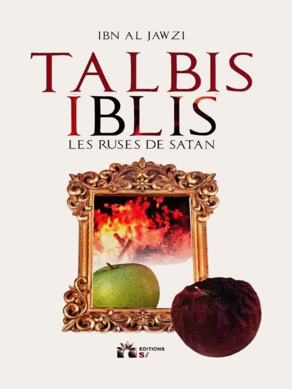 Talbis Iblis – Les ruses de Satan