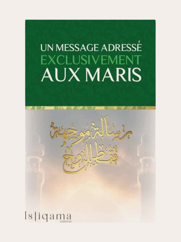 UN MESSAGE ADRESSE EXCLUSIVEMENT AUX MARIS – Edition Istiqama